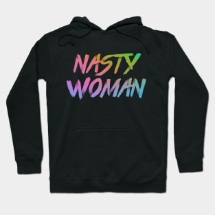 Nasty Woman Rainbow Hoodie